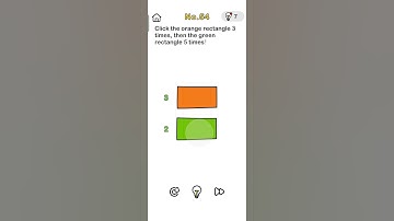 Brain Out Level 54 click the orange rectangle 3 times then the green rectangle 5 times Walkthrough