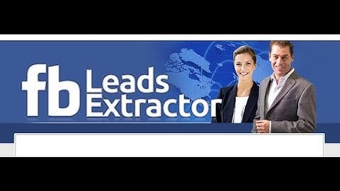 Facebook Leads Extractor 2022 - fb leads extractor full version [FACEBOOK EMAIL EXTRACTOR]
