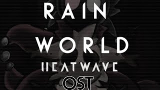 Rain World Heatwave - 12 Anomalous Superstructure