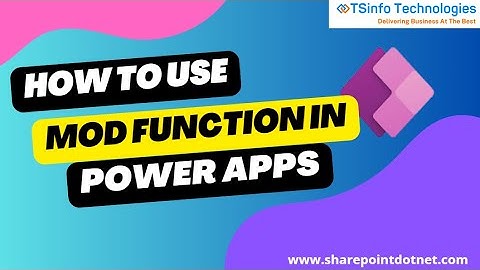 Power Apps Mod Function | How to Use Power Apps Mod Function | Power Apps Mod Function Examples