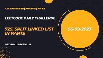 Solving Leetcode Daily Challenge 725. Split Linked List in Parts