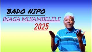 Inaga '' mlyambelele '' _Bado_nipo_mashabiki_2025_by mbasha studio.mp3