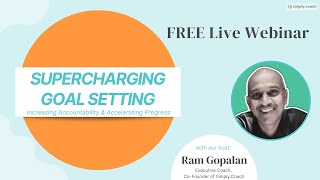 Supercharging Goal Setting: A Live Webinar