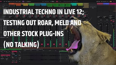 Live 12 First Look - Industrial Techno With Meld and Roar, No Talking, Full Processes