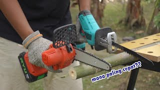 mini chainsaw vs reciprocating saw, apa bedanya?? + uji coba buat potong bambu..