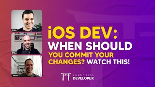 iOS DEV: When should you commit your changes? Watch this | ED Clips