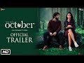 October  official trailer  varun dhawan  banita sandhu  shoojit sircar