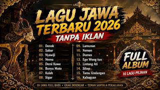 Kumpulan Lagu Jawa Hits 2026 | Full Album Tanpa Iklan & Bikin Nagih
