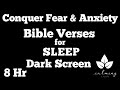 Conquer anxiety  fears bible verses for anxiety and fear scriptures for sleep dark screen