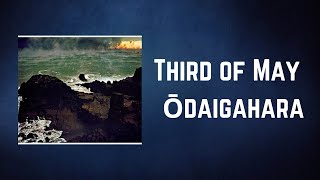 Fleet Foxes - Third of May Ōdaigahara (Lyrics)