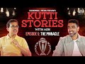 The Pinnacle | E5 | The Legend of Dhoni&#39;s men | R Ashwin | Harsha Bhogle | Kutti Stories with Ash