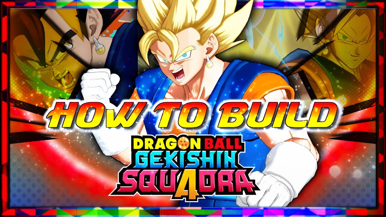 HOW TO BUILD! Super Vegito Damage Role Dragon Ball Gekishin Squadra Cards and Skills!