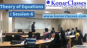 www.konarclasses.com : Theory of Equations - Session 6