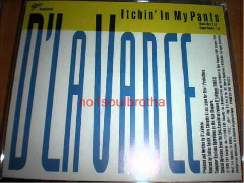 D'LaVance — D'LaVance "Itchin' In My Pants" (Super Remix)