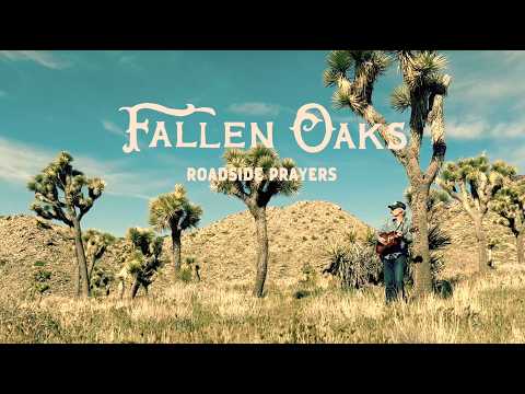 Fallen Oaks — "Roadside Prayers" by Fallen Oaks