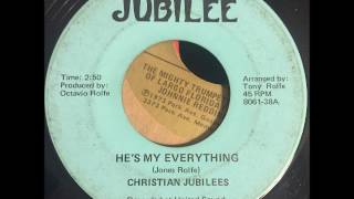 christian jubilees - he's my everything - detroit gospel
