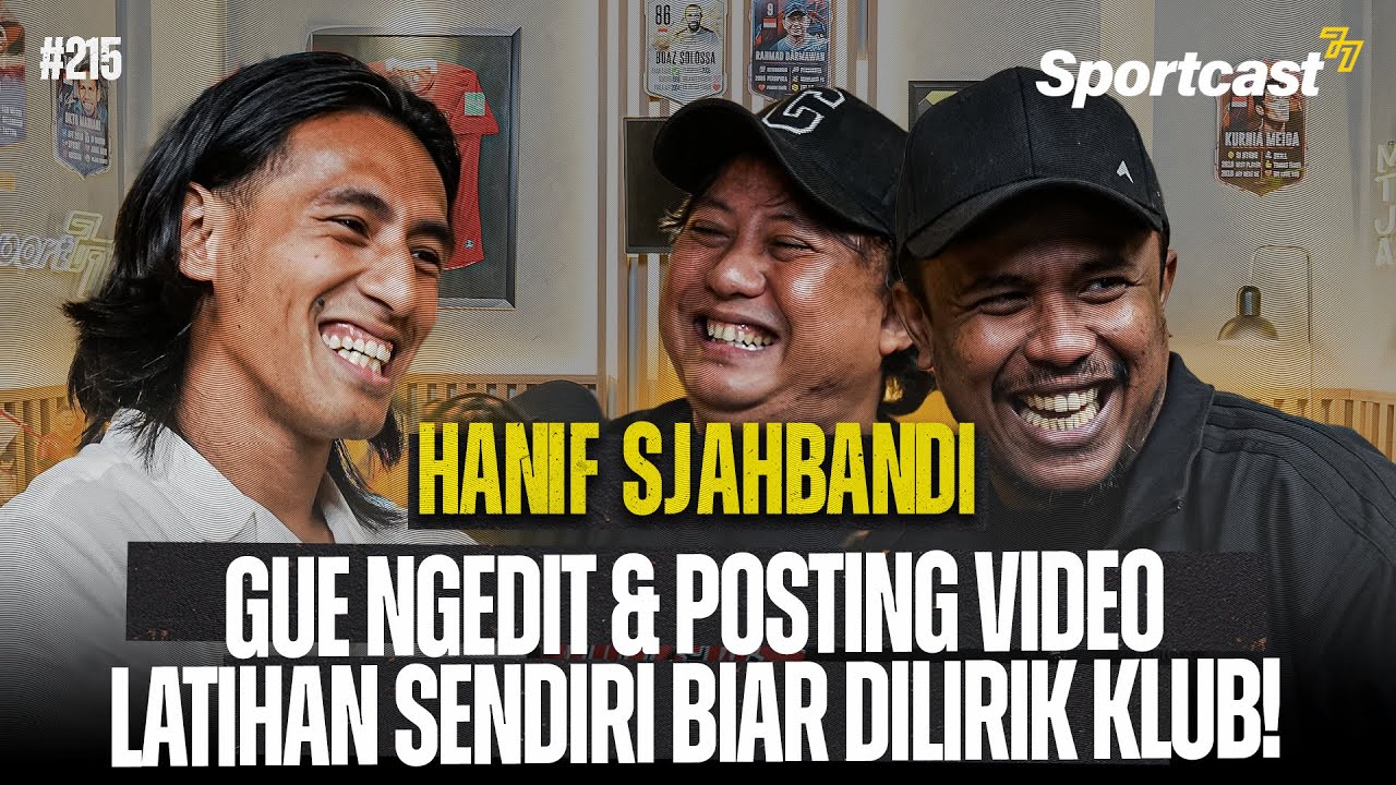 HANIF SJAHBANDI NYARIS BERHENTI MAIN BOLA SAAT LIGA MANDEK, BANGKIT BERKAT KERJA KERAS & MIMPI !!