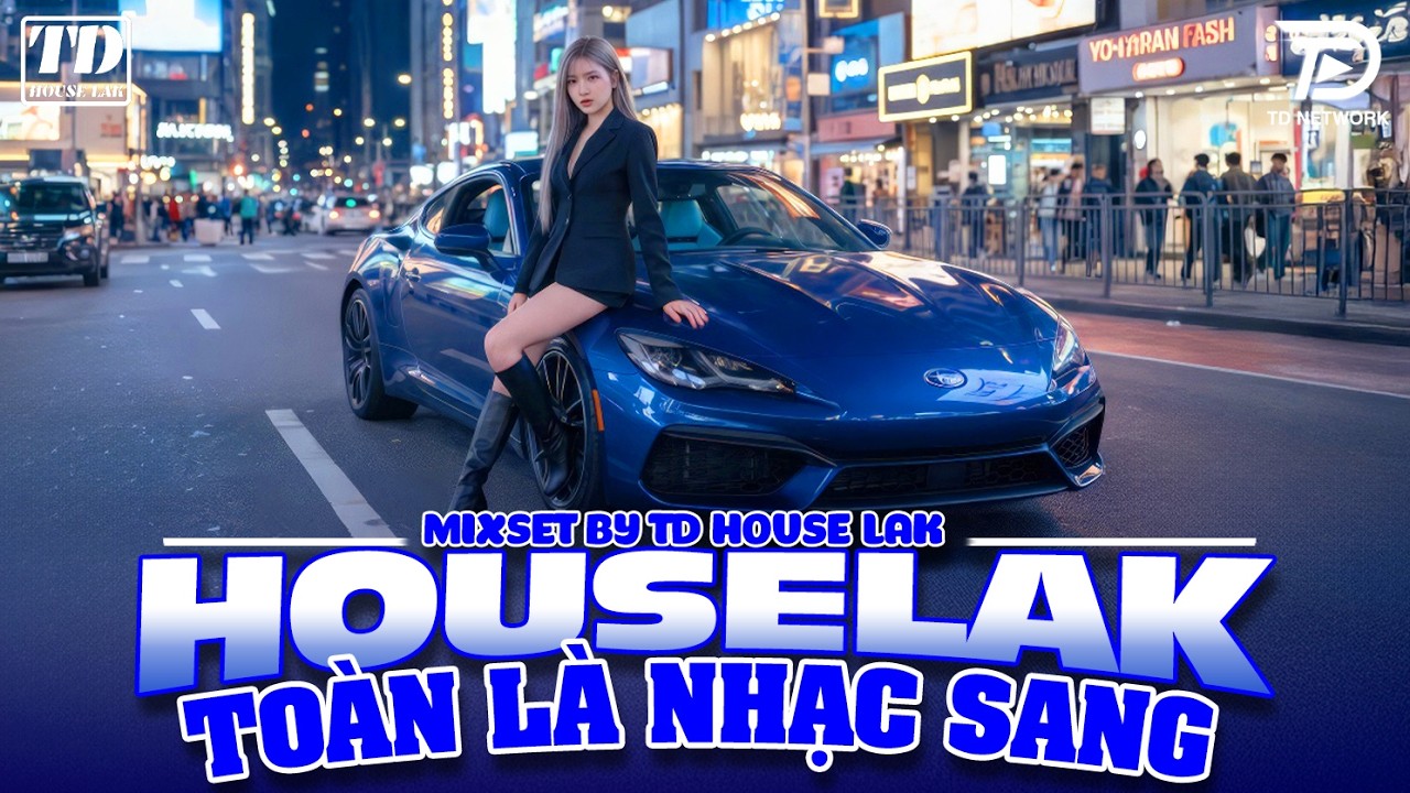 TOÀN LÀ NHẠC SANG - DEEP HOUSE & HOUSE LAK 2026 CỰC SANG XỊN MỊN - SET NHẠC CỔ REMIX VIET DEEP 8X9X
