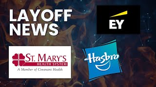 LAYOFF NEWS: Hasbro Initiates 20% Reduction in Force, Ernst & Young Lays Off Dozens of Partners