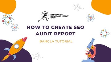 Advanced SEO Audit Report Bangla For Beginners 2021