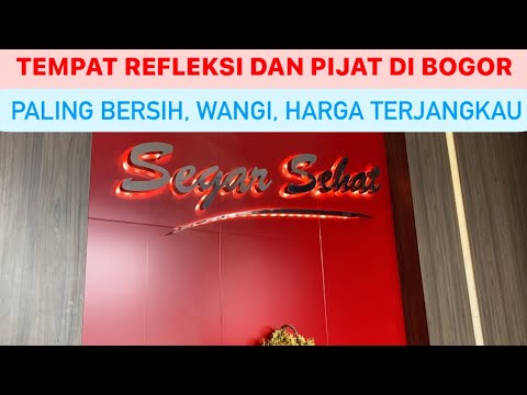 REFLEKSI DAN PIJAT BERSIH DAN NYAMAN SEGAR SEHAT DI BOGOR