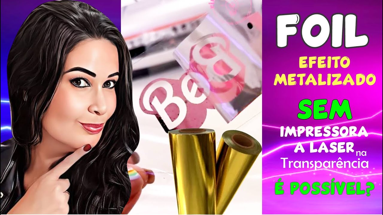 Aplicação de Foil SEM impressora a laser é possível? #301