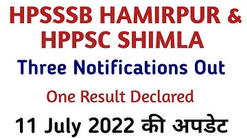 Hpsssb Hamirpur & Hppsc Shimla Three Notifications Out || 11 Jul 2022