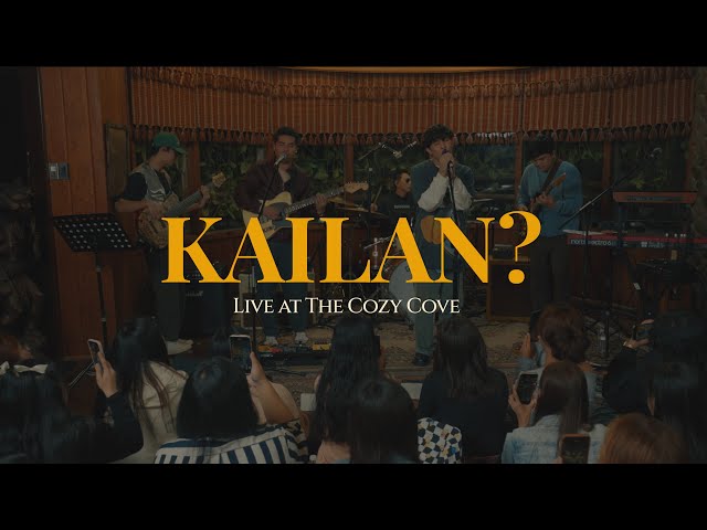 Kailan? (Live at The Cozy Cove) - Maki class=