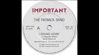 The Fatback Band - I Found Lovin' The Fatback Band - I Found Lovin'