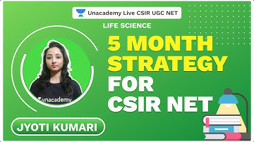 5 Month Strategy for CSIR NET| CSIR 2021| Life  Science | Jyoti | Unacademy