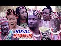 New hit movie royal status season 12  ugezu j ugezu 2019 latest nollywood epic movie