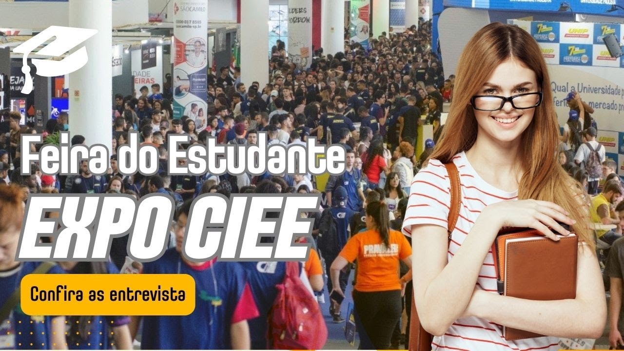 (IMPERDÍVEL) #EXPOCIEE - FEIRA DO ESTUDANTE - COBERTURA ESPECIAL