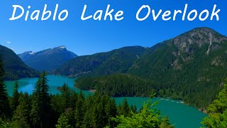 North Cascades National Park Diablo Lake Overlook