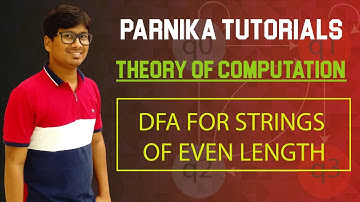 L 14: Construct a DFA over alphabets {a,b} for Language L contains strings of EVEN length.