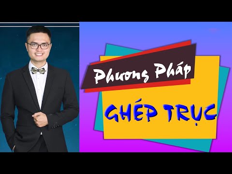Video Phương pháp Ghép Trục - Hiểu rõ bản chất và ứng dụng - youtube