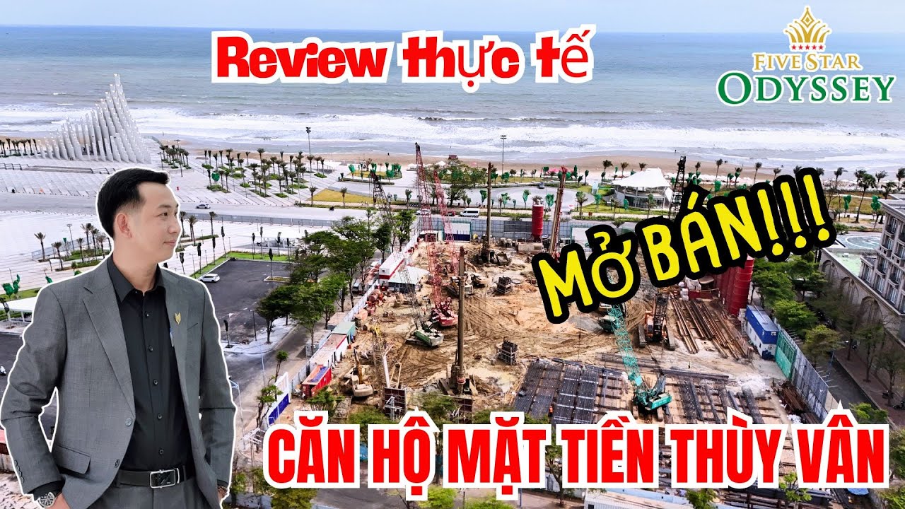 Five Star Odyssey Mặt Tiền Thùy Vân - Bãi Sau Vũng Tàu | Tiến Độ Thực Tế Và Mọi Thông Tin Chi Tiết