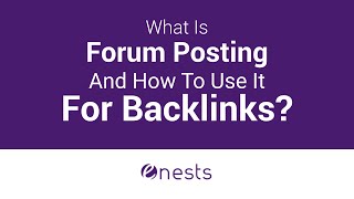 What Is Forum Posting And How To Use It For Backlinks?