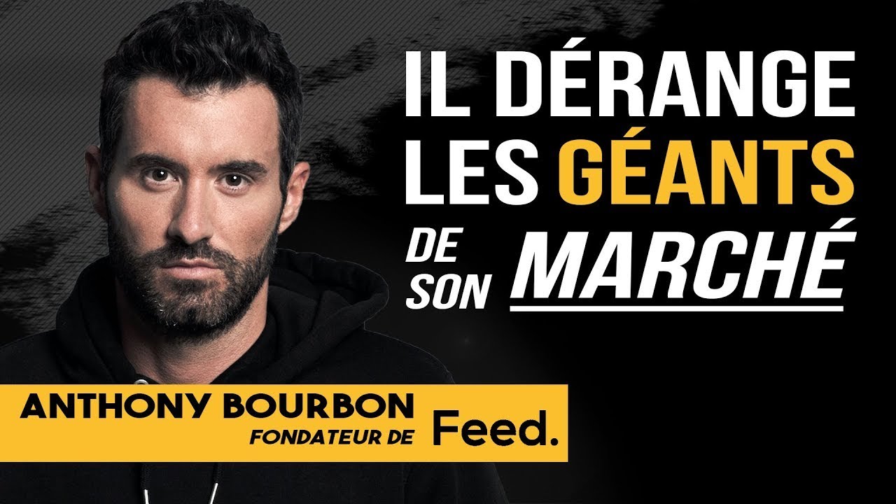 De 0 à 10 Millions en 2 ANS - L'ingrédient d'un IMMENSE SUCCÈS - Anthony  Bourbon fondateur de Feed. 