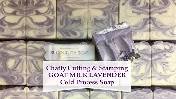 Quick & Chatty How I Cut, Bevel & Stamp GOAT MILK LAVENDER Cold Process Soap | Ellen Ruth Soap