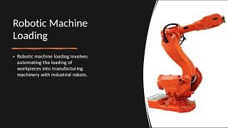Automating Machine Loading with Industrial Robots - Robots Done Right