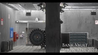 Bank Vault Show Reel 2019