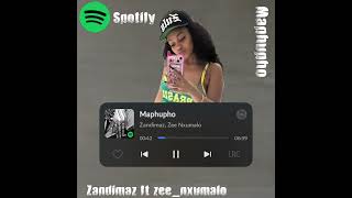 Zandimaz Ft Zee nxumalo maphupho