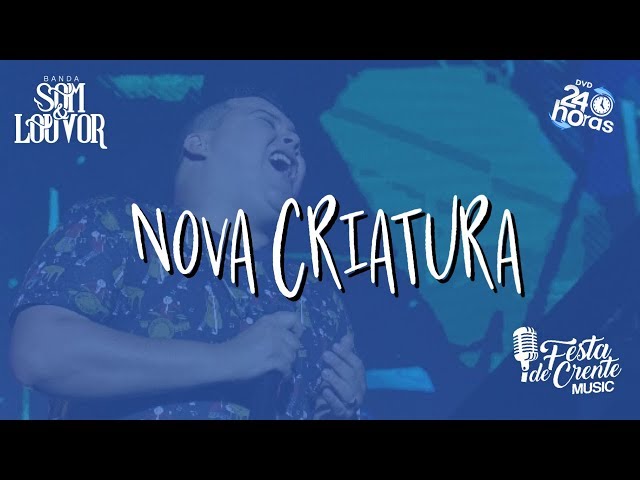 BANDA SOM E LOUVOR - NOVA CRIATURA
