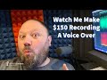 Watch Me Make $150 Recording A Voice Over