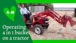 How to operate a frontend loader with 4 in 1 bucket on a tractor