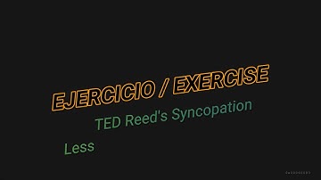 Ted Reed - Syncopation - Lesson 1, Exercises 1 to 5 (Ejercicios 1 al 5) 100 bpm