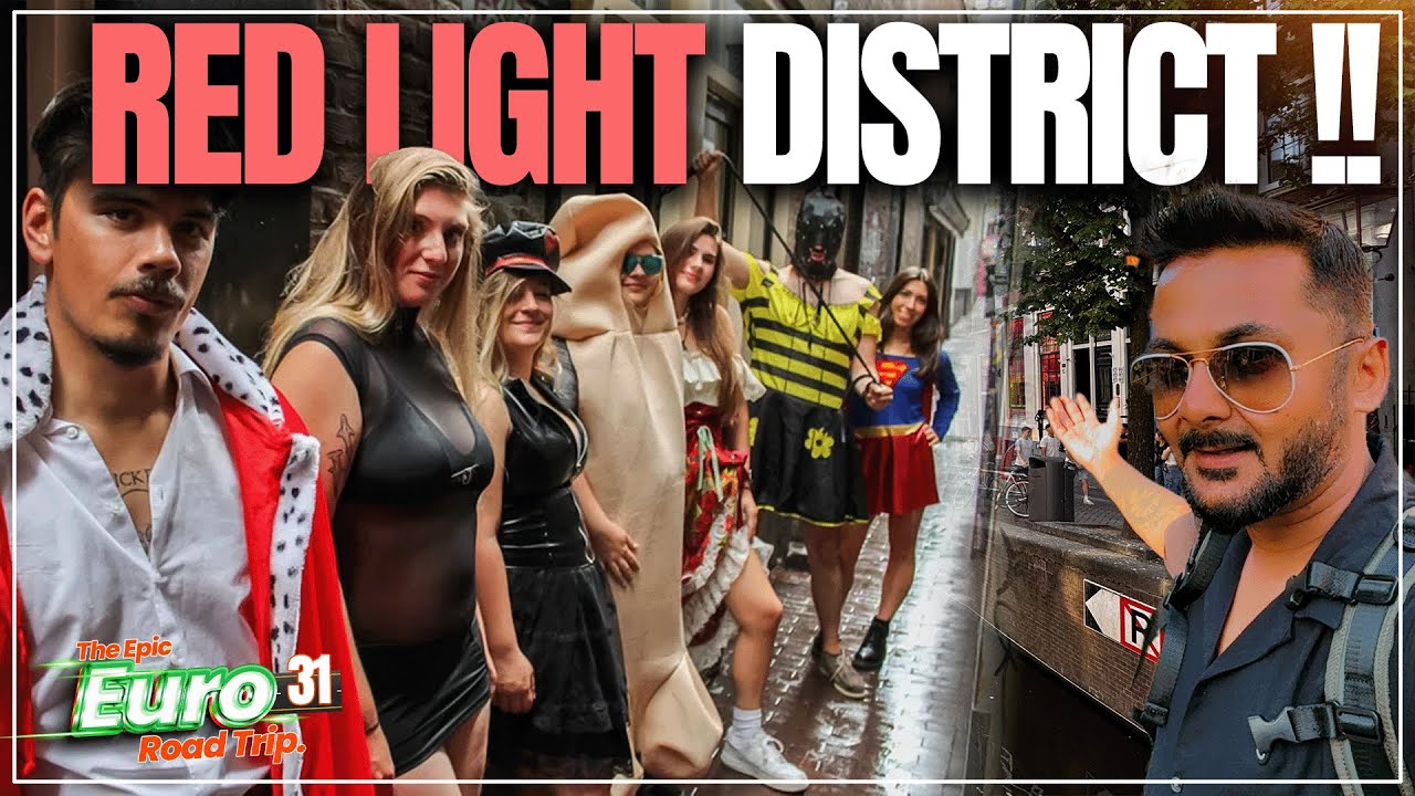 I Visited The Amsterdam Red Light District And Found This !! | The Epic Europe Road Trip | Ep - 31