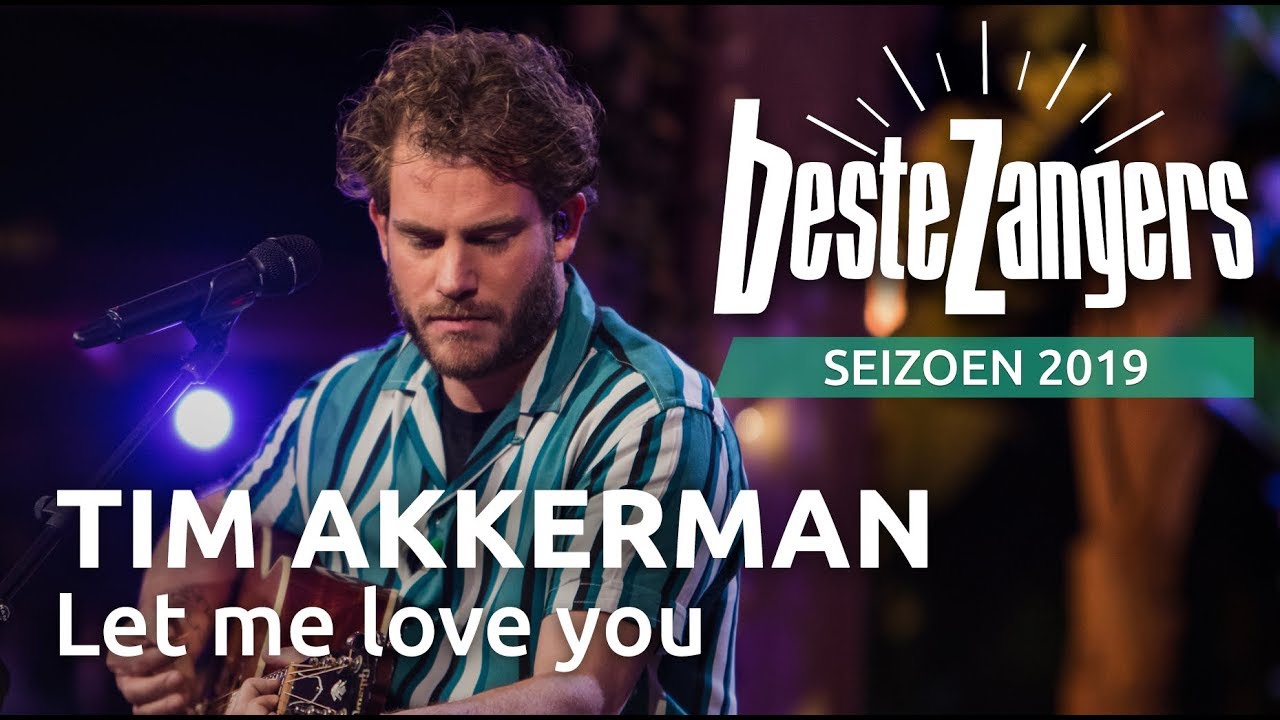 Tim Akkerman - Let me love you | Beste Zangers 2019