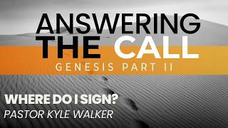 Where Do I Sign? | Pastor Kyle Walker