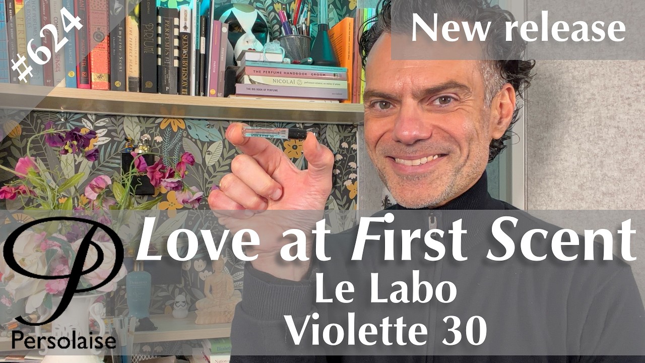 Spot the violet - Le Labo Violette 30 perfume review on Persolaise Love At First Scent episode 624